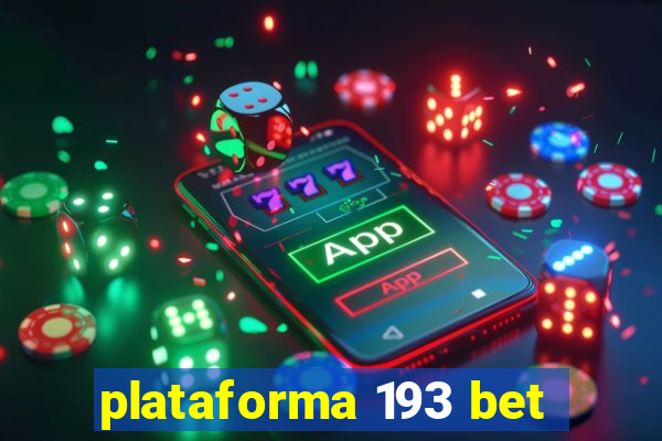 plataforma 193 bet